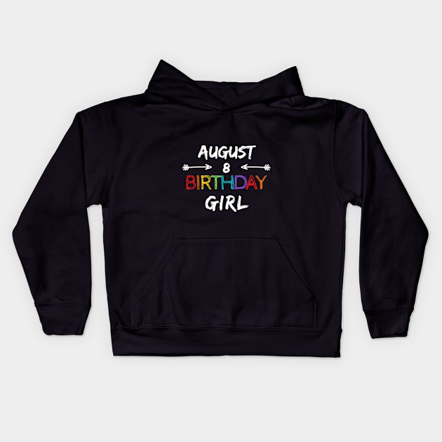 Born in August Birthday Girl Leo Virgo Zodiac Chocolate Cute Funny Shirt 2020 Meme Summer Party Cake Balloons Wedding Anniversary Cute Funny Inspirational Motivational Present Kids Hoodie by EpsilonEridani